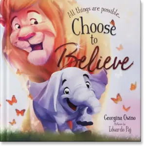 Choose to Believe
